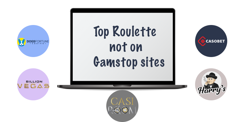 Top Roulette Not On Gamstop